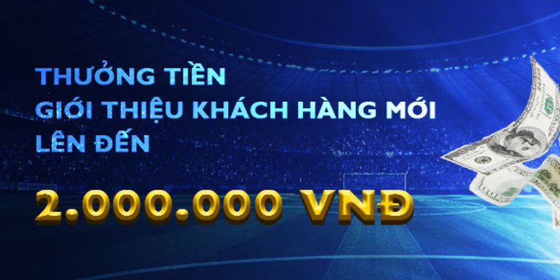 8live thuong tien gioi thieu nguoi choi moi Tiền thưởng giới thiệu thành viên