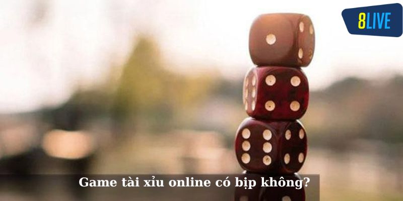tai xiu online co bip khong cau hoi Game tài xỉu online có bịp không?