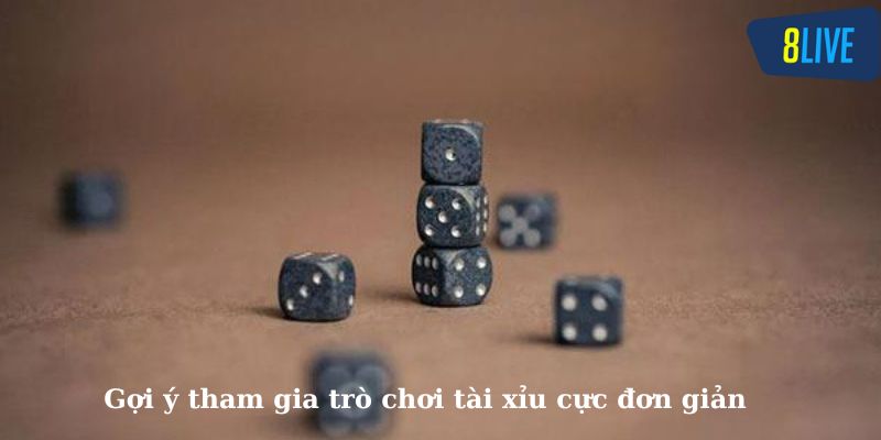 tai xiu online co bip khong goi y tham gia Gợi ý tham gia trò chơi tài xỉu cực đơn giản